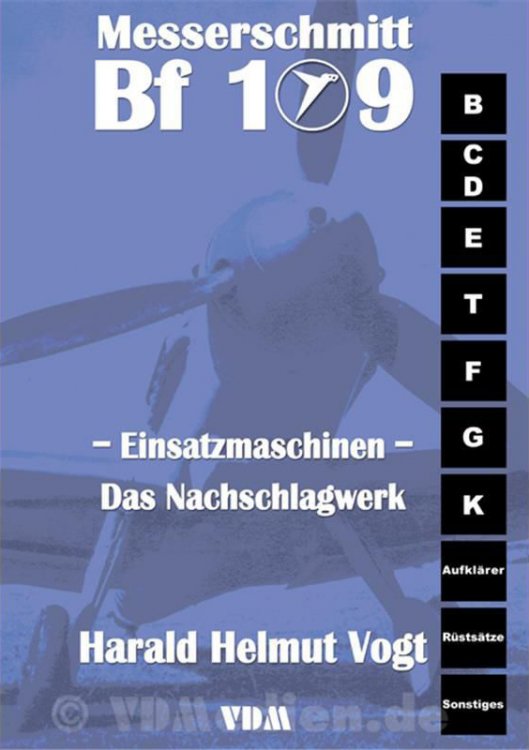 Messerschmitt-Bf-109-Einsatzmaschinen-Das-Nachschlagwerk-H-H-Vogt_2.thumb.jpg.88aa41389c00d4152746de32e580621d.jpg
